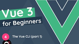 Vue JS 3 Tutorial for Beginners 4  The Vue CLI amp Bigger Projects part 1 [upl. by Anidene770]