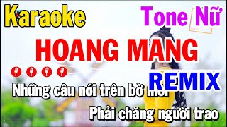 Hoang Mang Karaoke Remix Tone Nữ  Beat Phối Mới Lạ Hay Nhất  Karaoke Thuý An [upl. by Carrew]