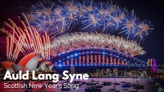 “Auld Lang Syne”  Scottish New Year’s Song NEW YEAR’S SPECIAL [upl. by Aicenav658]