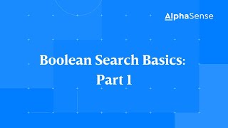 Boolean Search Basics Part 1  AlphaSense [upl. by Doherty]