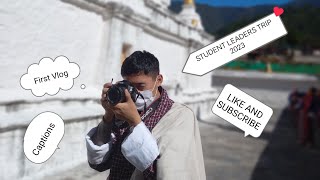 Ziksel bhutanesevlogger Student Leaders Trip to Chorten Kora and Gomphu KoraRCS firstvlog [upl. by Markson323]