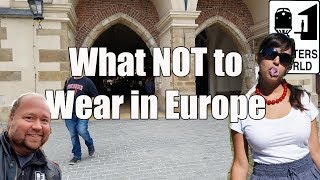 5 Things American Tourists Shouldnt Wear in Europe [upl. by Buckels]