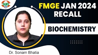 FMGE Jan 2024 Recall  Biochemistry with Dr Sonam Bhatia [upl. by Llerdna]