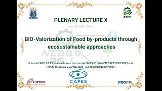 TRADUÇÃO PLENARY LECTURE X BIOValorization of Food byproducts through ecosustainable approaches [upl. by Akcirre]