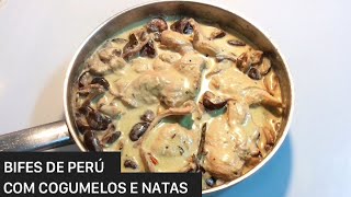 BIFES DE PERÚ COM COGUMELOS E NATAS [upl. by Cantone820]