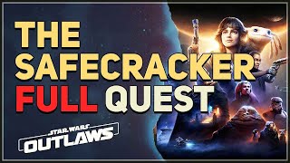 The Safecracker Star Wars Outlaws [upl. by Anirtruc193]