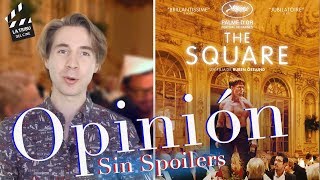 THE SQUARELa Farsa del Arte Opinión Sin Spoilers [upl. by Aleunam]