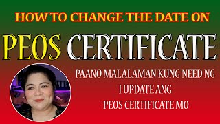 PAANO MABABAGO ANG DATE SA PEOS CERTIFICATE  HOW TO UPDATE PEOS CERTIFICATE 2024  PEOS 2024 [upl. by Yeldarb]