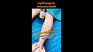 Leg Massage for Circulatory Health [upl. by Vitek]