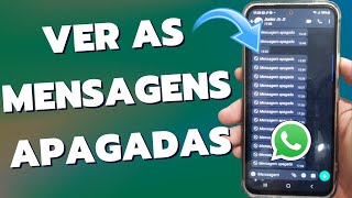 Como VER as MENSAGENS APAGADAS no WhatsApp SEM APLICATIVOS EXTERNOS [upl. by Giannini942]