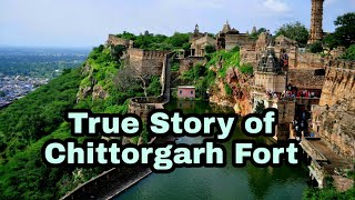 चित्तौड़गढ़ किले का इतिहास  Chittorgarh Fort History in Hindi  Chittorgarh ka kila [upl. by Laforge]