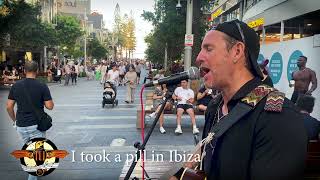 Day 3 Busking  I TOOK A PILL IN IBIZA [upl. by Amble]