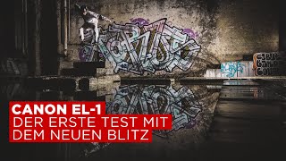 Canon EL1 Der erste Test mit dem neuen Blitz [upl. by Jona]