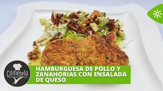 Cómetelo  Hamburguesa de pollo y zanahorias con ensalada de queso [upl. by Esirahs592]