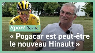 Pour Bernard Hinault il y a Pogacar et les autres [upl. by Adigun]