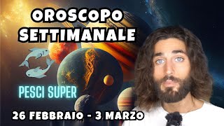 OROSCOPO SETTIMANALE DAL 26 FEBBRAIO AL 3 MARZO [upl. by Isaacs]