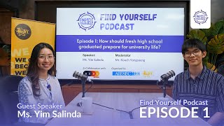 Find Yourself Podcast Episode 1 How should fresh high school graduated prepare for university life [upl. by Atteugram]