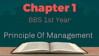 The Nature of Organization Chapter 1 Principle of Management BBS 1st Year Full Chapter Easy [upl. by Adaha]