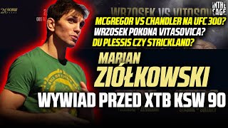 Marian ZIÓŁKOWSKI  Strickland czy Dricus  UFC 300  powrót Conora  Wrzosek pokona Vitasovica [upl. by Adilem476]