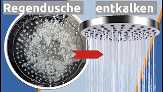 Regendusche Kopfbrause Duschkopf entkalken [upl. by Anrahc]