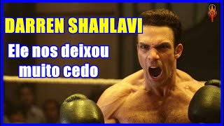 DARREN SHAHLAVI  Uma pequena homenagem [upl. by Nimref]