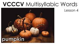 VCCCV Multisyllabic Words  Lesson 4 [upl. by Smitty435]