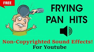 Frying Pan Hit Sound Effect  No Copyright  Free Download [upl. by Norrv368]