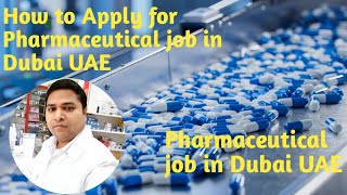 Pharmaceutical job in Dubai UAE  How to apply for pharmaceutical industry jobs in Dubai UAE [upl. by Atnuahs]