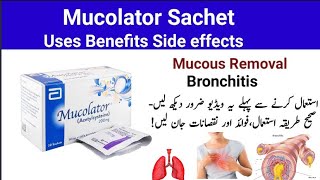 Mucolator Sachet Uses in Urdu l Mucolator Sachet Side effects in urdu [upl. by Latsyk]