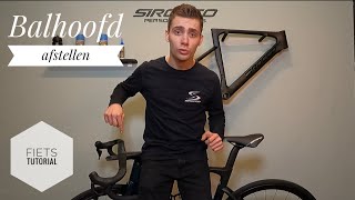 Hoe moet ik mijn BALHOOFD AFSTELLEN fiets  Zo doe je dat  Fiets Tutorial 5 [upl. by Llewellyn241]