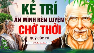 Tiếp Thu Hết Trí Tuệ Nghìn Năm Của Qủy Cốc Tử Lập Đại Nghiệp  Tư Duy Làm Giàu [upl. by Ophelie]