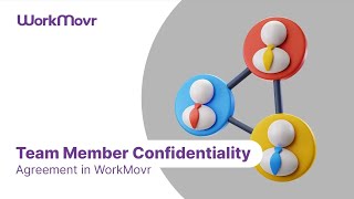 Team Member Confidentiality Agreement in WorkMovr [upl. by Nitniuq]