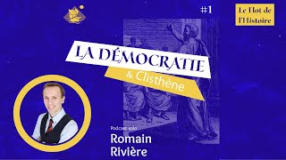 Comment la Démocratie est née grâce à Clisthène   Le Flot de lHistoire 1  Romain Rivière [upl. by Notaes]