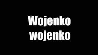 Wojenko wojenko [upl. by Zoes]