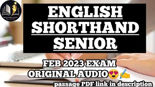 ENGLISH SHORTHANDSENIORFEB 2023EXAM AUDIODICTATION successonlineacademy [upl. by Nileuqcaj495]