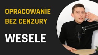 WESELE czyli gdy impreza WYMKNIE SIĘ spod kontroli  Wesele  opracowanie  Lektury Bez Cenzury [upl. by Oglesby]