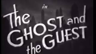 The Ghost and the Guest 1943 [upl. by Ainorev]