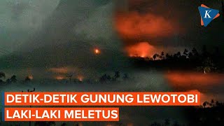 Detikdetik Gunung Lewotobi Lakilaki Meletus Ada Dentuman dan Cahaya Menyala [upl. by Hyacintha214]