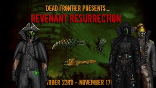 Revenant Resurrection with the homies ganjaman710 and LIMEGUY  Dead Frontier Raven Ridge [upl. by Manthei]