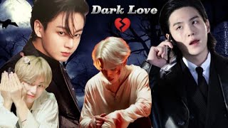 🖤dark love🖤part10🖤bts romantic action drama 💘⚔️yoonmin btstaekook btsnamjin 🖤💘 [upl. by Anilac829]