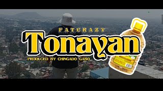 Tonayan  FATKRAZY Prod by Chingado Gabo AferradosTeam GordosLocos flowmexa [upl. by Nims911]