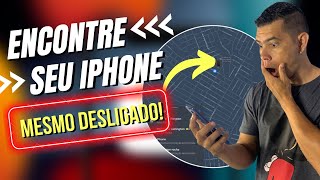 COMO RASTREAR IPHONE MESMO DESLIGADO OU DESCARREGADOVEJA A LOCALIZAÇÃO DO SEU IPHONE E RECUPERE [upl. by Sauers522]