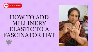 How to add elastic to millinery base Fascinator and cocktail hats [upl. by Sone32]