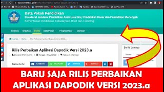 BARU SAJA RILIS PERBAIKAN APLIKASI DAPODIK VERSI 2023A  CARA INSTAL DAN UPDATE DAPODIK 2023A [upl. by Eimoan]