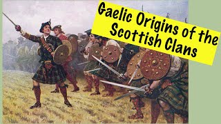 The Gaelic Language and the Scottish Clans [upl. by Kaitlynn8]