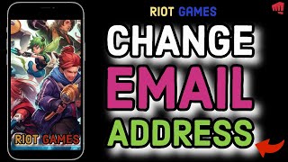 How to Change Your Email Address on Riot Games Edit Email Address on Riot Games on PC 2024 [upl. by Joline972]