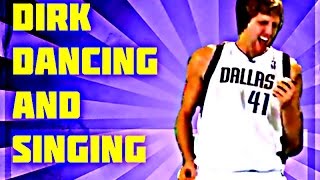 Dirk Nowitzki Dancing and Singing Dirk Nowitzki is Hilarious [upl. by Notnroht]