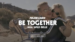 Major Lazer  Be Together feat Wild Belle Official Music Video [upl. by Anaejer]