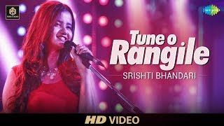 Tune O Rangile  Srishti Bhandari  Cover Version  Old Is Gold  HD Video [upl. by Kathie]