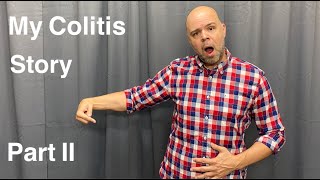 My ulcerative colitis story part 2 [upl. by Narton]